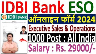 IDBI Bank ESO Online Form 2024 Kaise Bhare ¦¦ How to Fill IDBI Bank ESO Online Form 2024 Fill up [upl. by Wenz88]