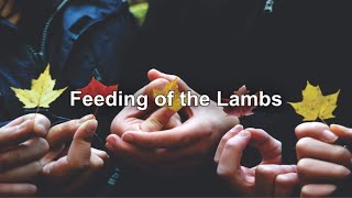 Feeding of the Lambs  October 20 2024 [upl. by Nyrret]