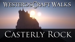 WesterosCraft Walks Episode 18 Casterly Rock [upl. by Desirea139]