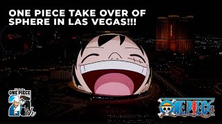 One Piece Takes Over the Exterior of Sphere in Las Vegas For 25th Anniversary [upl. by Kcirddet]