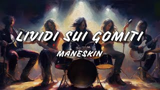 Lividi sui gomiti ‐ Måneskin Lyrics [upl. by Gnos]