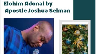 ELOHIM ADONAIJOSHUA SELMAN [upl. by Asi56]