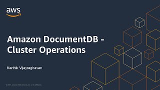 Amazon DocumentDB 2 of 3  Cluster Operations [upl. by Pinto]