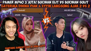 BUCINAN FF ELIT VS BUCINAN FF SULIT PAMERIN MP40 3 JUTA DIDEPAN PIAN amp EYYIN YANG GAPUNYA🤣 [upl. by Ahsile]