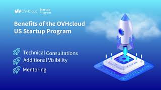 Benefits of the OVHcloud® US Startup Program [upl. by Stephenson]