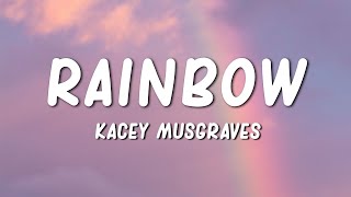 Rainbow  Kacey Musgraves Lyrics [upl. by Cost277]