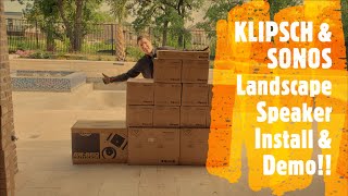 Klipsch amp Sonos Landscape Speaker Install amp Demo PRO650TLS PRO10SWLS AW650and KDA1000 Amp [upl. by Dreda]