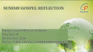 “LIFEGIVING COMPLEMENTARITY” Twentyseventh Sunday in Ordinary Time [upl. by Ennove]