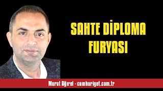 MURAT AĞIREL SAHTE DİPLOMA FURYASI  SESLİ KÖŞE YAZISI [upl. by Caspar]