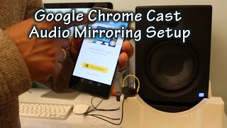 Chromecast Audio Mirroring Setup [upl. by Christine]