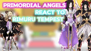 Primordial angels react to Rimuru tempest  Gacha reaction  My au  part [upl. by Retswerb]