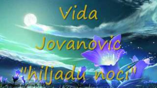 Vida Jovanovic hiljadu nociwmv [upl. by Blondie]