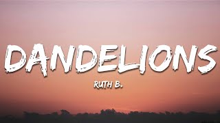 Ruth B  Dandelions Lyrics [upl. by Missi]