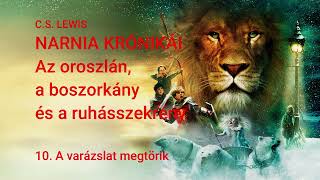 Narnia krónikái  Az oroszlán a boszorkány és a ruhásszekrény 10 [upl. by Cathy]