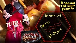 TUTO CUISINE  Débutant 2  Brochettes chorizo noix de st jaques [upl. by Thacker961]