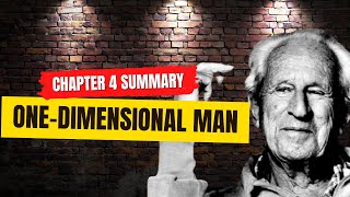 OneDimensional Man  Chapter 4 Summary Commentary and QnA [upl. by Eerbua16]