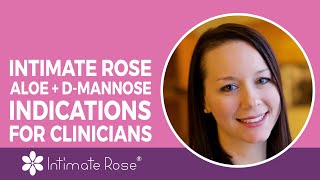 Aloe  D Mannose Indications for Clinicians [upl. by Maillij]