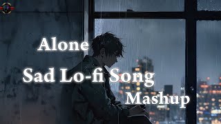 alone sad mashup song midnight memories  sad mashup  hindi bollywood alone 🎧 [upl. by Einnok803]