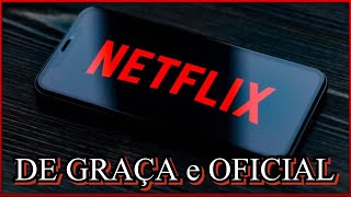 Como assistir NetFlix de Graça de forma oficial netflix [upl. by Eintirb]