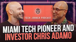 Miami Tech Pioneer and Investor Chris Adamo [upl. by Edny434]