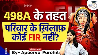 No FIR Against Family Under 498A Landmark Case Discussion  By Apoorva Purohit [upl. by Etterb]