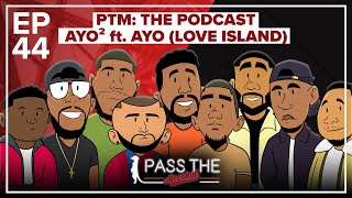 Ayo from Love Island  Pass The Meerkat The Podcast  EP44  Ayo Squared [upl. by Ertnod]