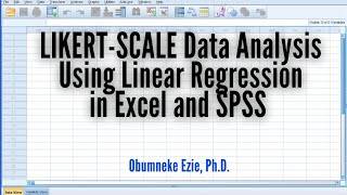 Excel and SPSS LIKERTSCALE Data Analysis Using Regression in Excel and SPSS [upl. by Ecarret]