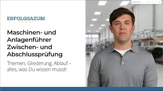 Maschinen und Anlagenführer Zwischenprüfung amp Abschlussprüfung PrüfungsvorbereitungGuide IHK🚀 [upl. by Notned]