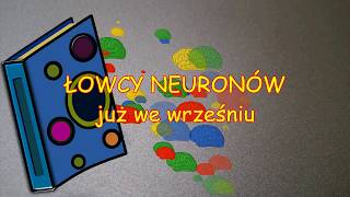 Łowcy Neuronów [upl. by Olegnad121]