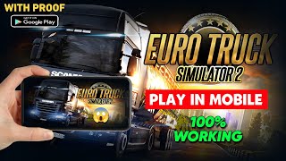 How To Play ETS2 In Android  Euro Truck Simulator 2 Download Android  Ets2 Download In Android [upl. by Atin905]