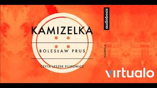 Bolesław Prus quotKamizelkaquot audiobook Czyta Leszek Filipowicz [upl. by Morven]