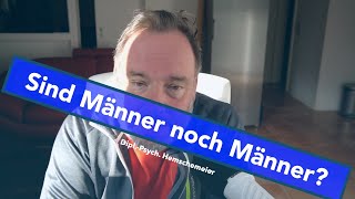 Warum sind Männer keine Männer mehr und vieles weitere [upl. by Hollenbeck]