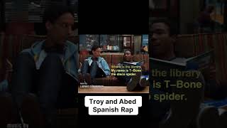 Troy and Abed Spanish Rap [upl. by Teemus120]