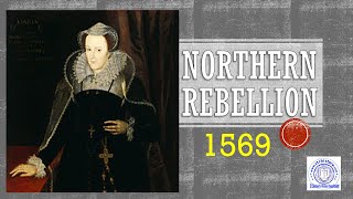 Elizabethan England GCSE What caused the Northern Rebellion 1569 amp how significant was it [upl. by Siddra421]