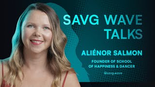 Aliénor Salmon SAVG Wave Talks 12 [upl. by Granger384]