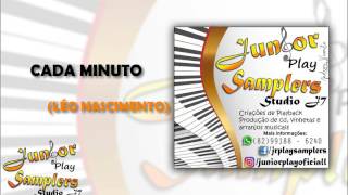 CADA MINUTO  LÉO NASCIMENTO  PLAYBACKJÚNIOR PLAY SAMPLERS [upl. by Uzzial]