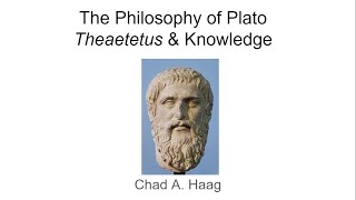 The Epistemology of Plato The Theaetetus and Knowledge [upl. by Schram167]