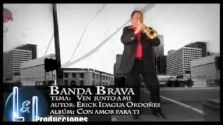 BANDA BRAVA ORQUESTA BOLIVIANA  VEN JUNTO A MI [upl. by Maggs864]