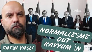 Doç Dr Fatih Yaşlı NormalleşmeBarış Kayyum denklemini yorumluyor [upl. by Arlene]