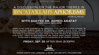 Monthly Seminar A Discussion on Major Themes in Ibn Ataillahs Aphorisms  Shaykh Dr Ahmed Arafat [upl. by Ahsinad]