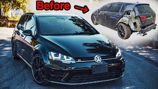 Rebuilding A WRECKED And Modded 2016 MK7 Volkswagen Golf R In 11 Minutes [upl. by Niasuh]