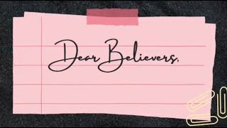 Dear Believers [upl. by Ahsimin]