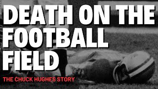 Death On The Football Field  The Chuck Hughes Story [upl. by Ahseit]