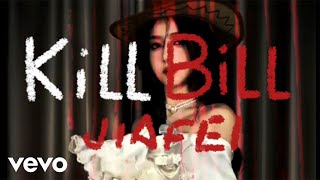 Jiafei  Kill Bill Official Lyric Video [upl. by Sheply888]