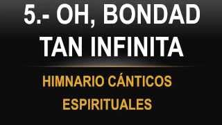 Oh Bondad Tan Infinita [upl. by Naveb137]