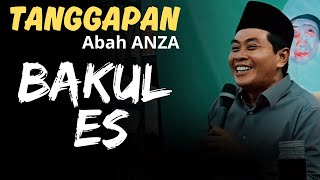 KH ANWAR ZAHID TERBARU  TANGGAPAN ABAH ANZA BAKUL ES [upl. by Rivy]