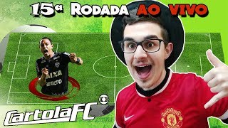 LIVE DICAS 15 RODADA  CARTOLA FC 2018 [upl. by Lacefield]