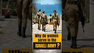 Why do Women serve in the Israeli Army IDF ❤️🇮🇱 [upl. by Emeric]