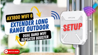 AX1800 WiFi 6 Extender Long Range Outdoor Dual Band WiFi Repeater Booster setup [upl. by Mihcaoj476]