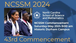 NCSSMDurham 2024 43rd Commencement Ceremony [upl. by Raphael912]